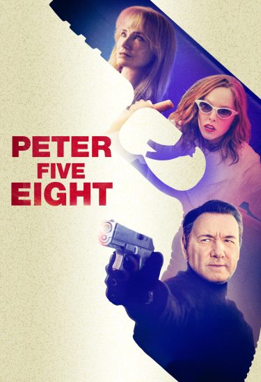 مشاهدة فيلم Peter Five Eight 2024 مترجم